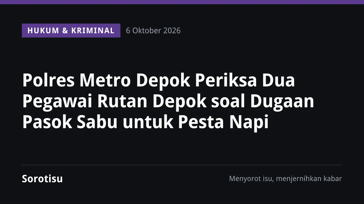 Polres Metro Depok Periksa Dua Pegawai Rutan Depok soal Dugaan Pasok Sabu untuk Pesta Napi